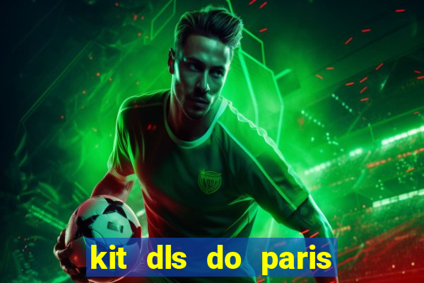 kit dls do paris saint germain